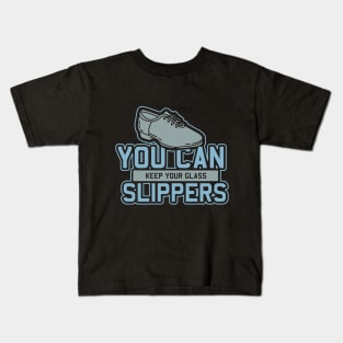 Tap Dance " You Can Keep Your Glass Slippers " Kids T-Shirt